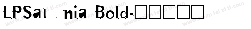 LPSaturnia Bold字体转换